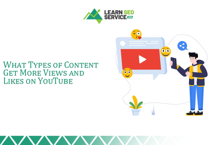 What Types of Content Get More Views and Likes on YouTube