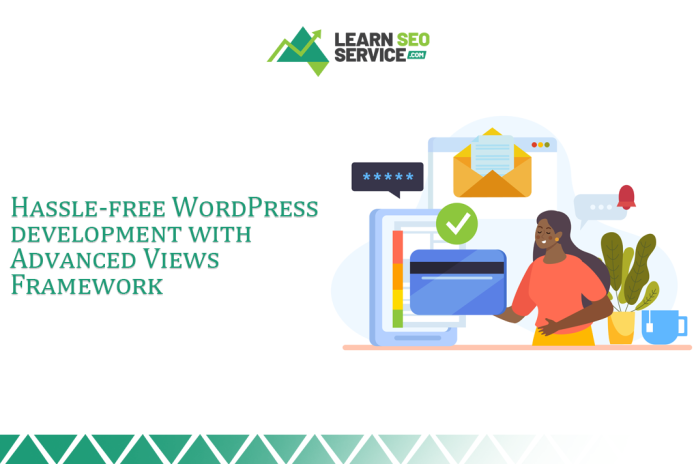 Hassle-free WordPress development with Advanced Views Framework